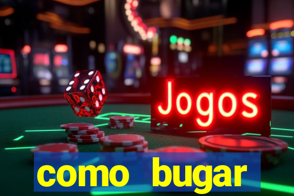 como bugar plataforma de jogos